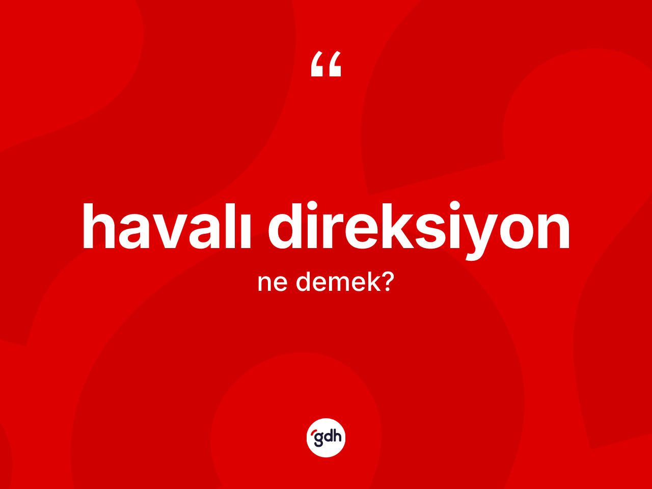 Havalı direksiyon kelimesi nedir? Havalı direksiyon kelimesinin TDK'ya göre açıklaması nedir?