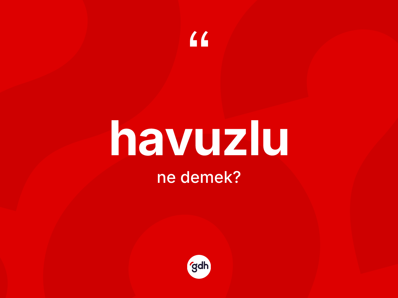 Havuzlu kelimesinin sözlükteki tanımı nedir? Havuzlunun kısaca tanımı nedir?