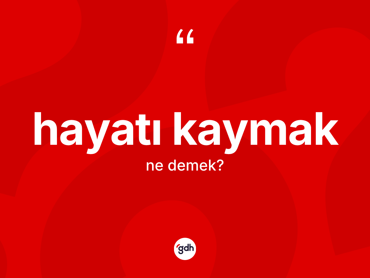 Hayatı kaymak ifadesinin sözlükteki anlamı nedir? Hayatı kaymak ifadesi hangi durumlarda kullanılır