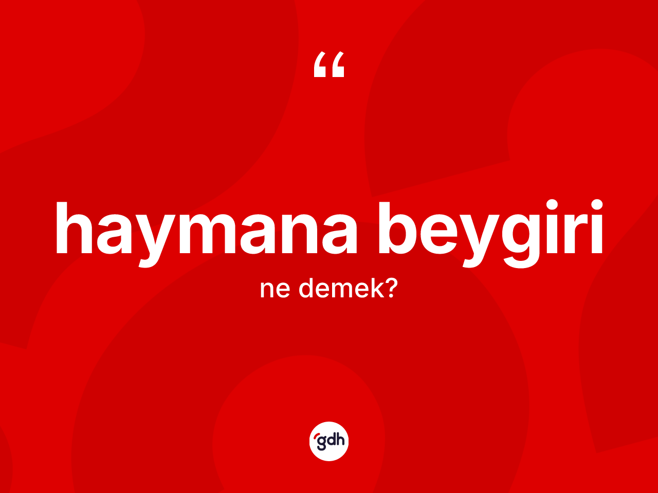 Haymana beygiri ne anlama gelir? Haymana beygiri kelimesinin kaç farklı anlamı var?