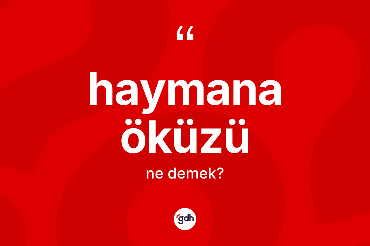 Haymana öküzü kelimesinin tanımı nedir? Haymana öküzünün kısaca tanımı nedir?
