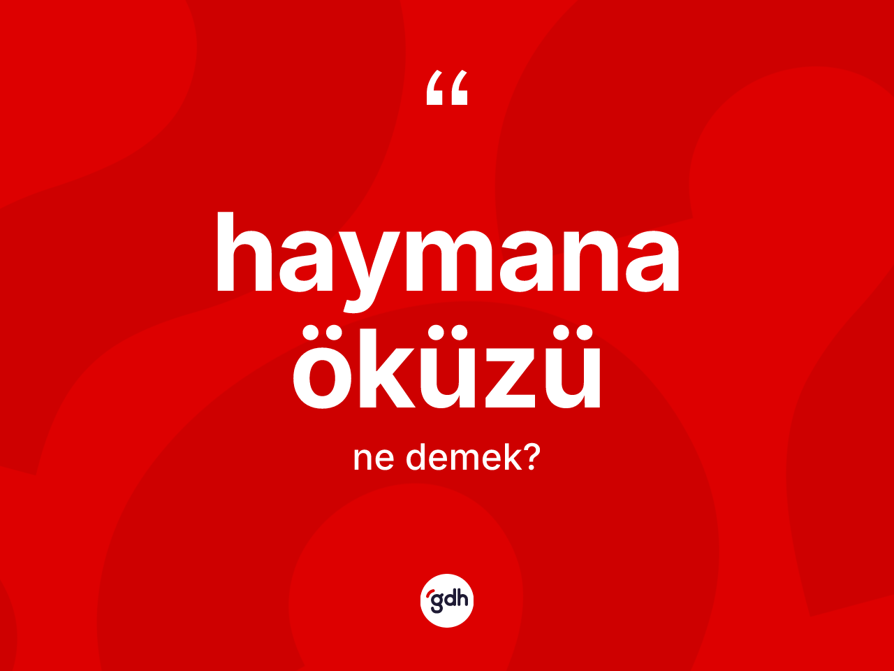 Haymana öküzü kelimesinin tanımı nedir? Haymana öküzünün kısaca tanımı nedir?
