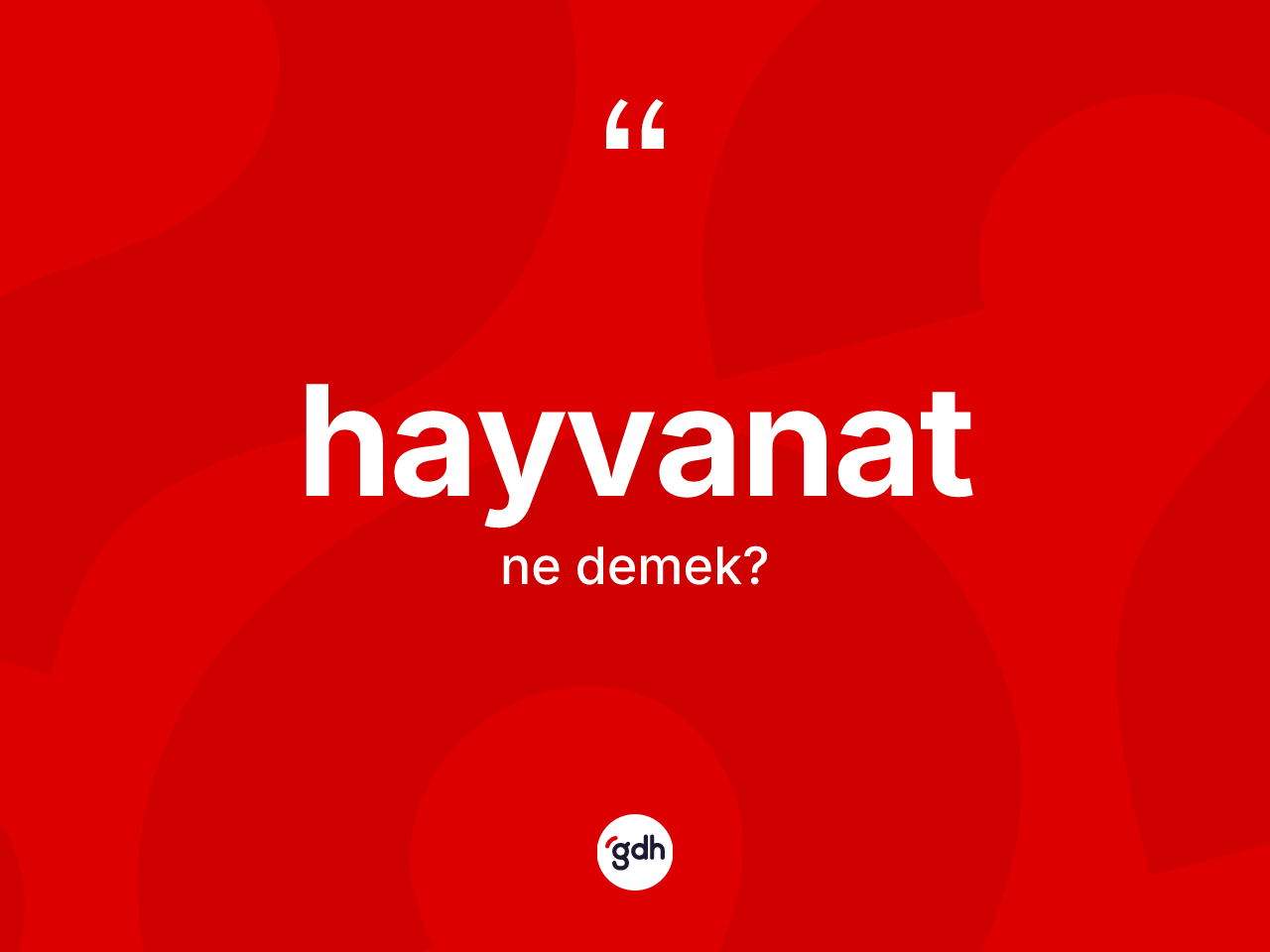 Hayvanat ne anlama gelir? Hayvanat kelimesinin TDK'ya göre açıklaması nedir?