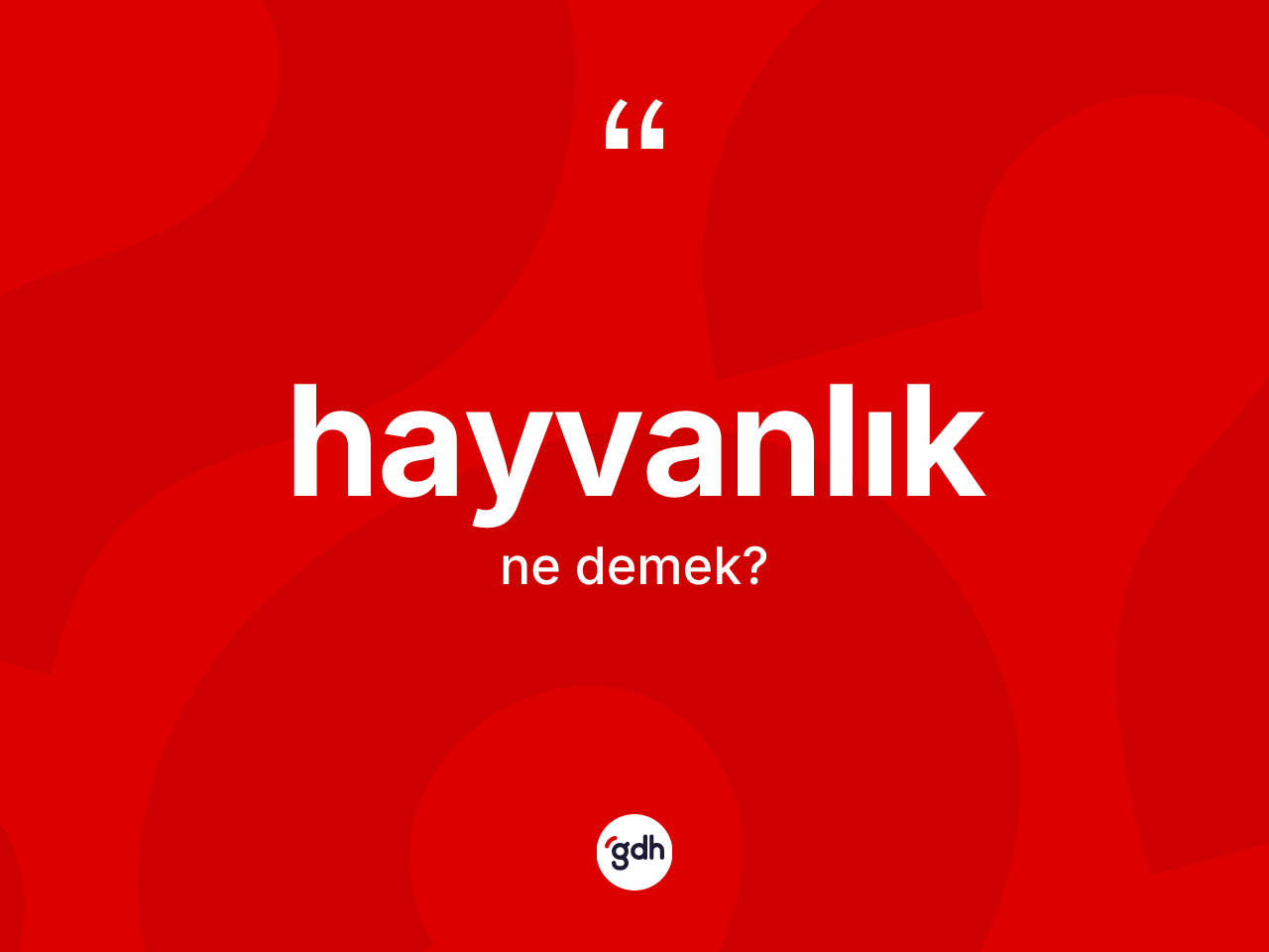 Hayvanlık kelimesinin sözlükteki tanımı nedir? Hayvanlığın TDK'ya göre anlamı nedir?