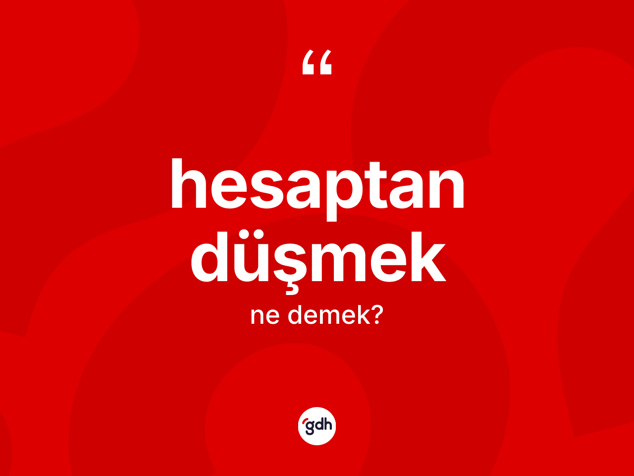 Hesaptan düşmek ifadesi neyi anlatır? Hesaptan düşmek ifadesinin TDK'ya göre açıklaması nedir?