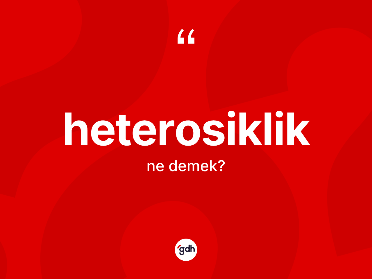 Heterosiklik ne anlama gelir? Heterosiklik kelimesinin TDK anlamı nedir?