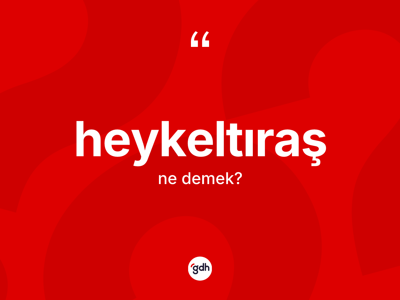 Heykeltıraş kelimesinin anlamı nedir? Heykeltıraşın TDK'ya göre anlamı nedir?