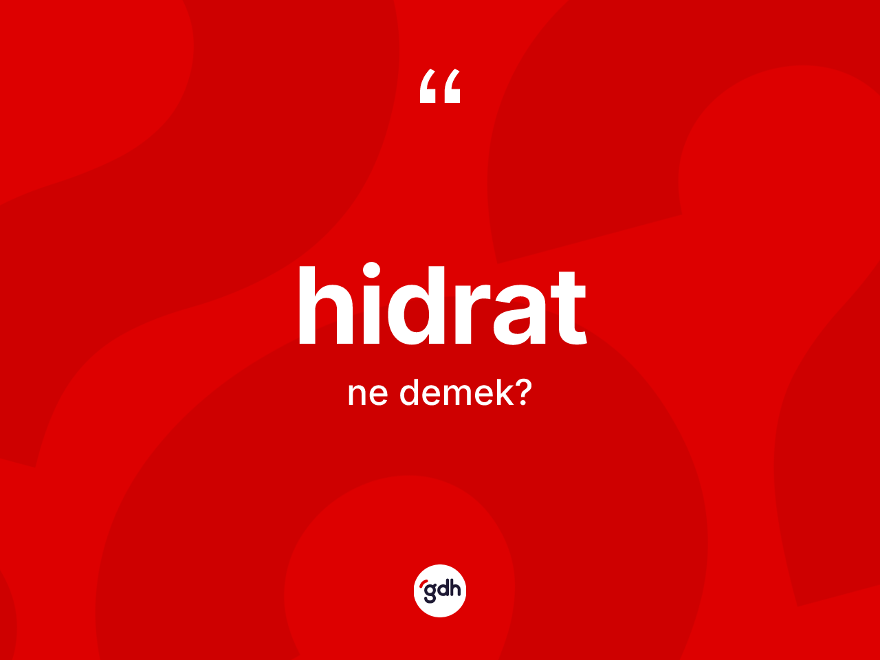 Hidrat kelimesi ne anlama gelir? Hidrat kelimesinin özellikleri nelerdir?