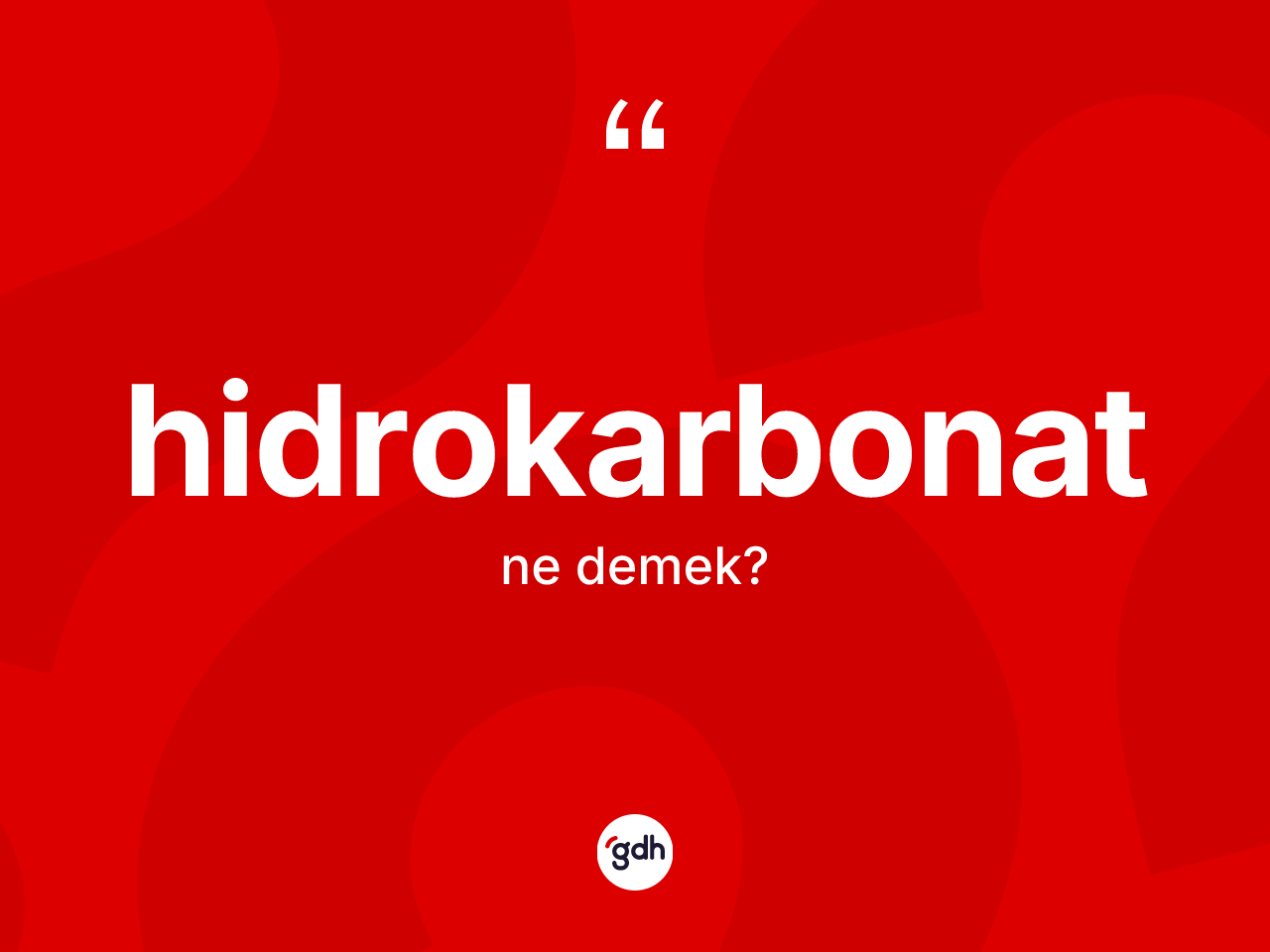 Hidrokarbonat kelimesinin sözlükteki tanımı nedir? Hidrokarbonat kelimesinin TDK anlamı nedir?