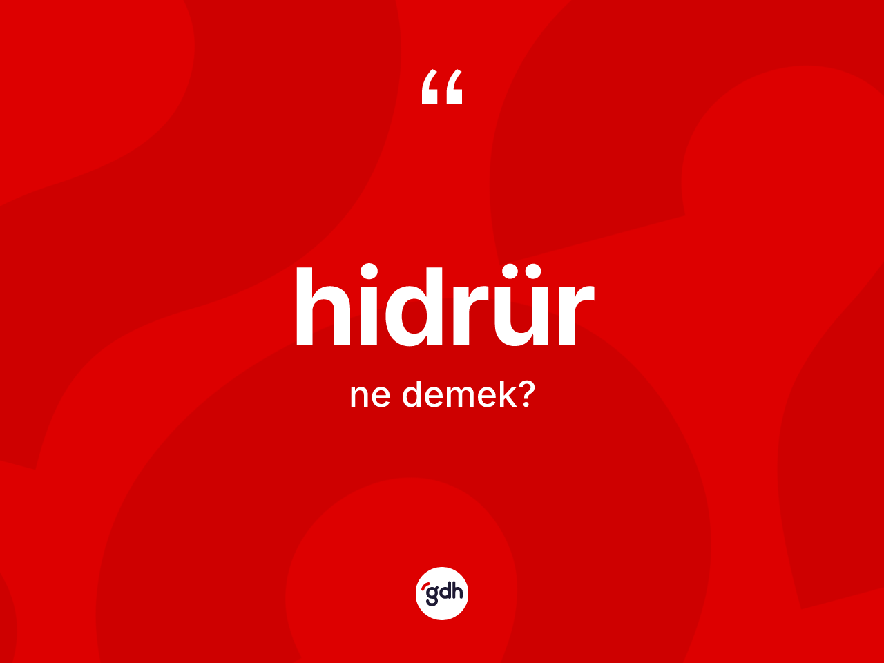 Hidrür kelimesi nedir? Hidrür kelimesinin özellikleri nelerdir?