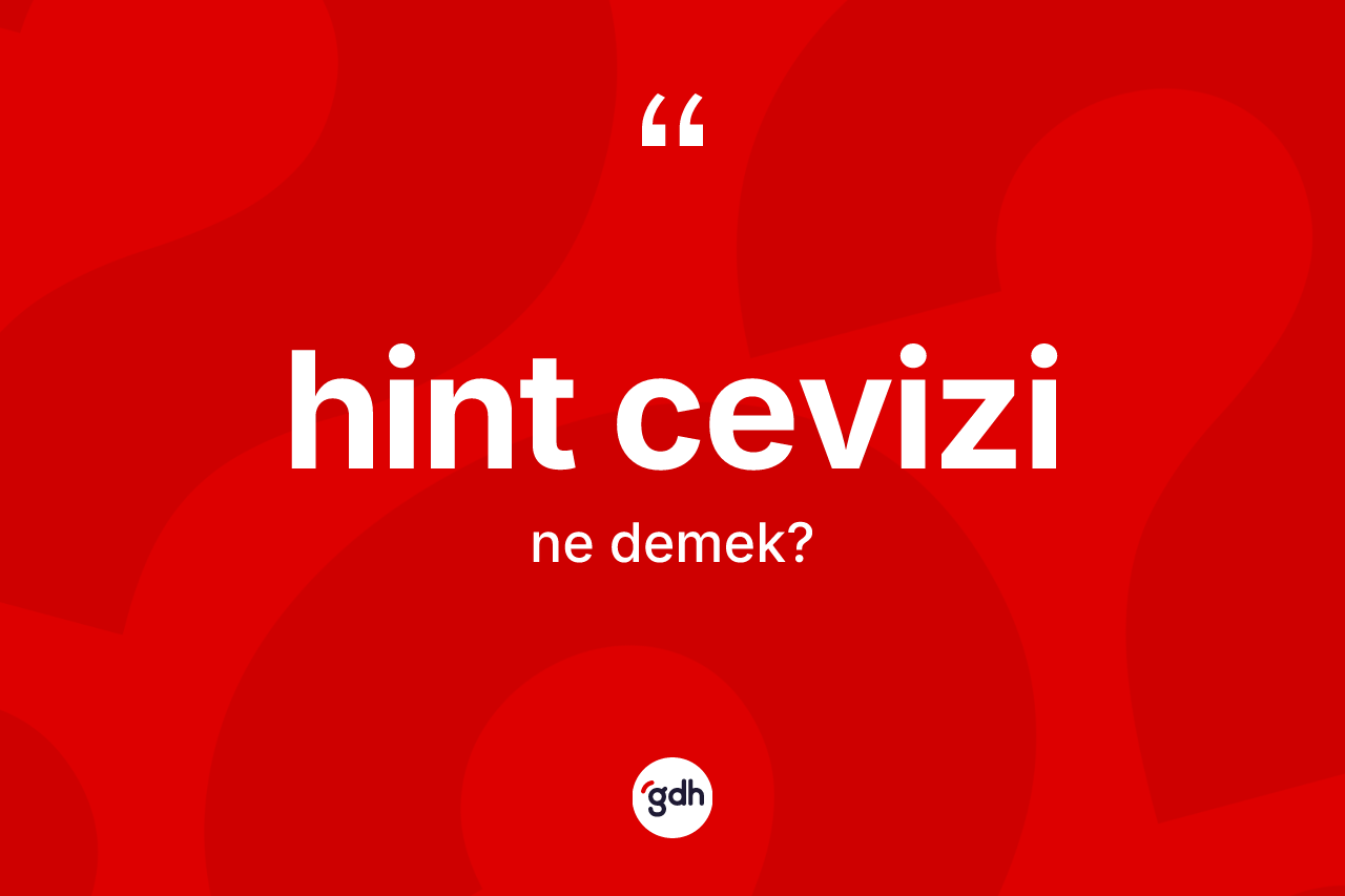 Hint cevizi kelimesinin tanımı nedir?