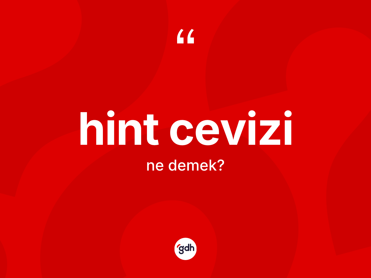 Hint cevizi kelimesinin tanımı nedir? Hint cevizi kelimesinin özellikleri nelerdir?