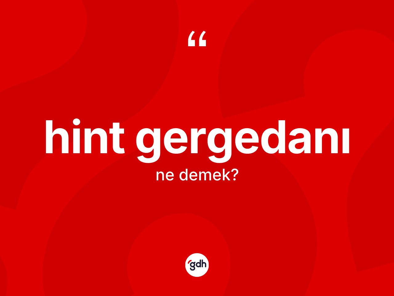 Hint gergedanı kelimesi ne anlama gelir? Hint gergedanının halk arasındaki kullanımı nasıldır?