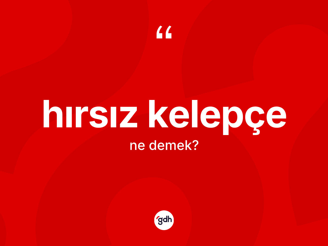 Hırsız kelepçe nedir? Hırsız kelepçenin TDK'ya göre anlamı nedir?