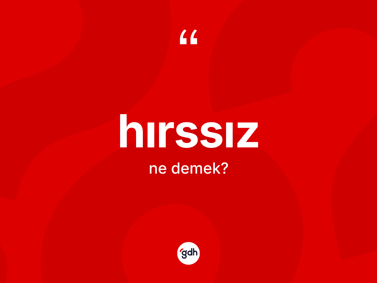 Hırssız kelimesinin anlamı nedir? Hırssız kelimesinin TDK anlamı nedir?