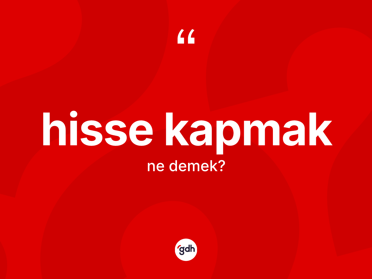 Hisse kapmak ne anlama gelir? Hisse kapmak ifadesi hangi durumlarda kullanılır