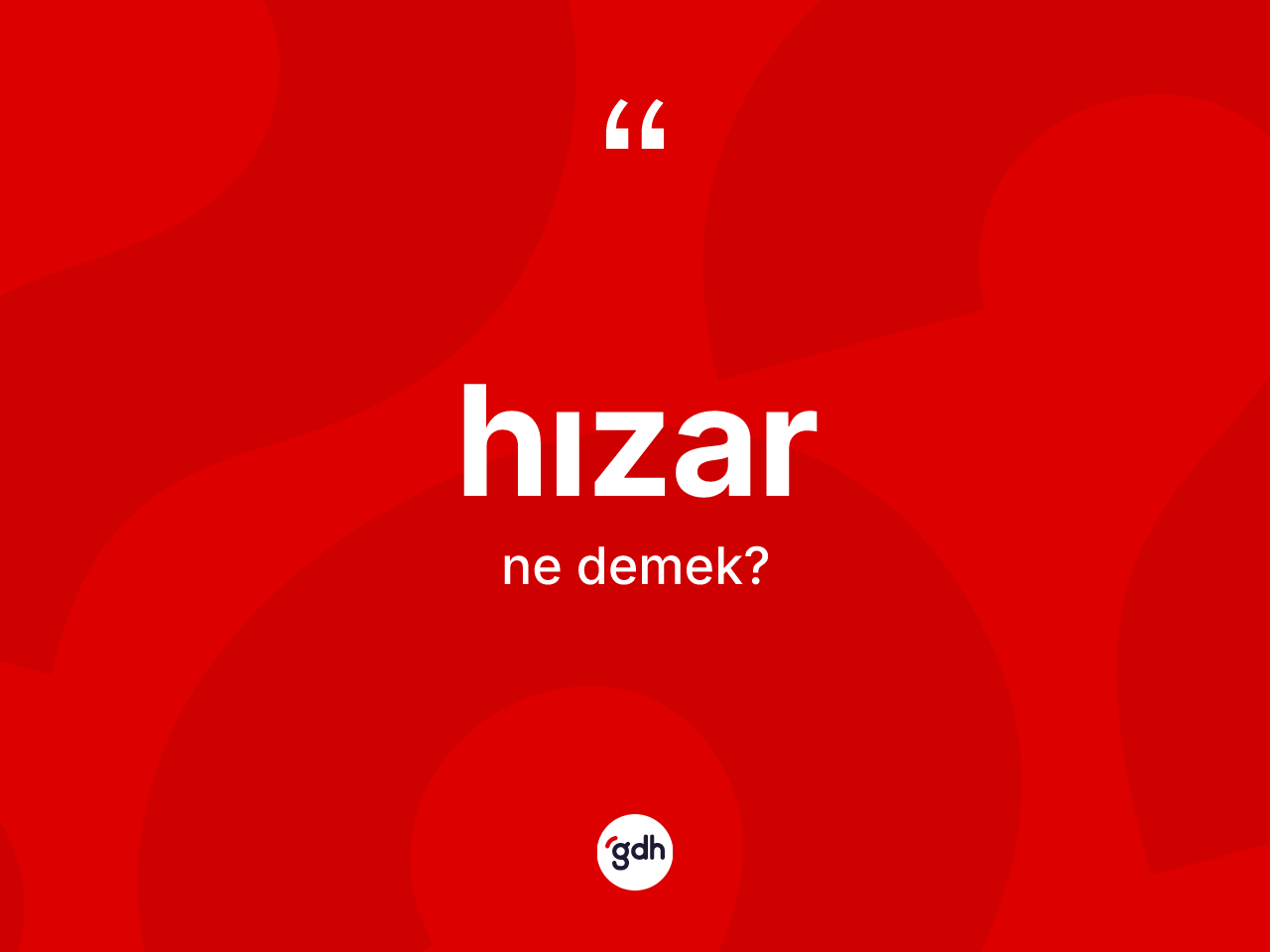 Hızar kelimesinin sözlükteki tanımı nedir? Hızar kelimesinin TDK anlamı nedir?