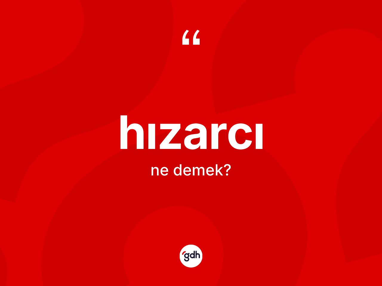 Hızarcı kelimesinin sözlükteki tanımı nedir? Hızarcı kelimesinin TDK'ya göre açıklaması nedir?