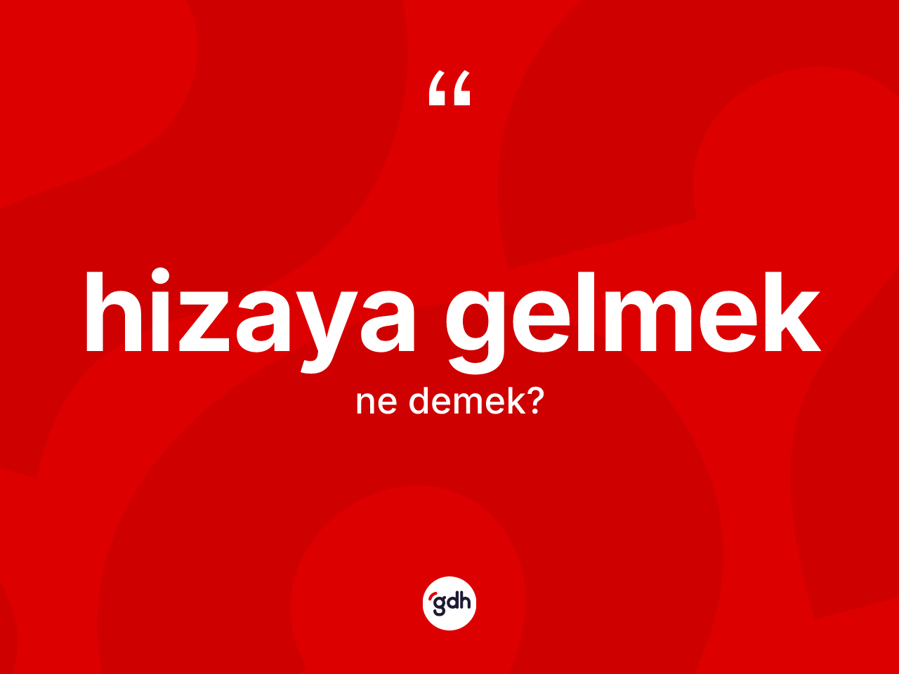 Hizaya gelmek ifadesinin tanımı nedir? Hizaya gelmek ifadesinin TDK'ya göre anlamı nedir?