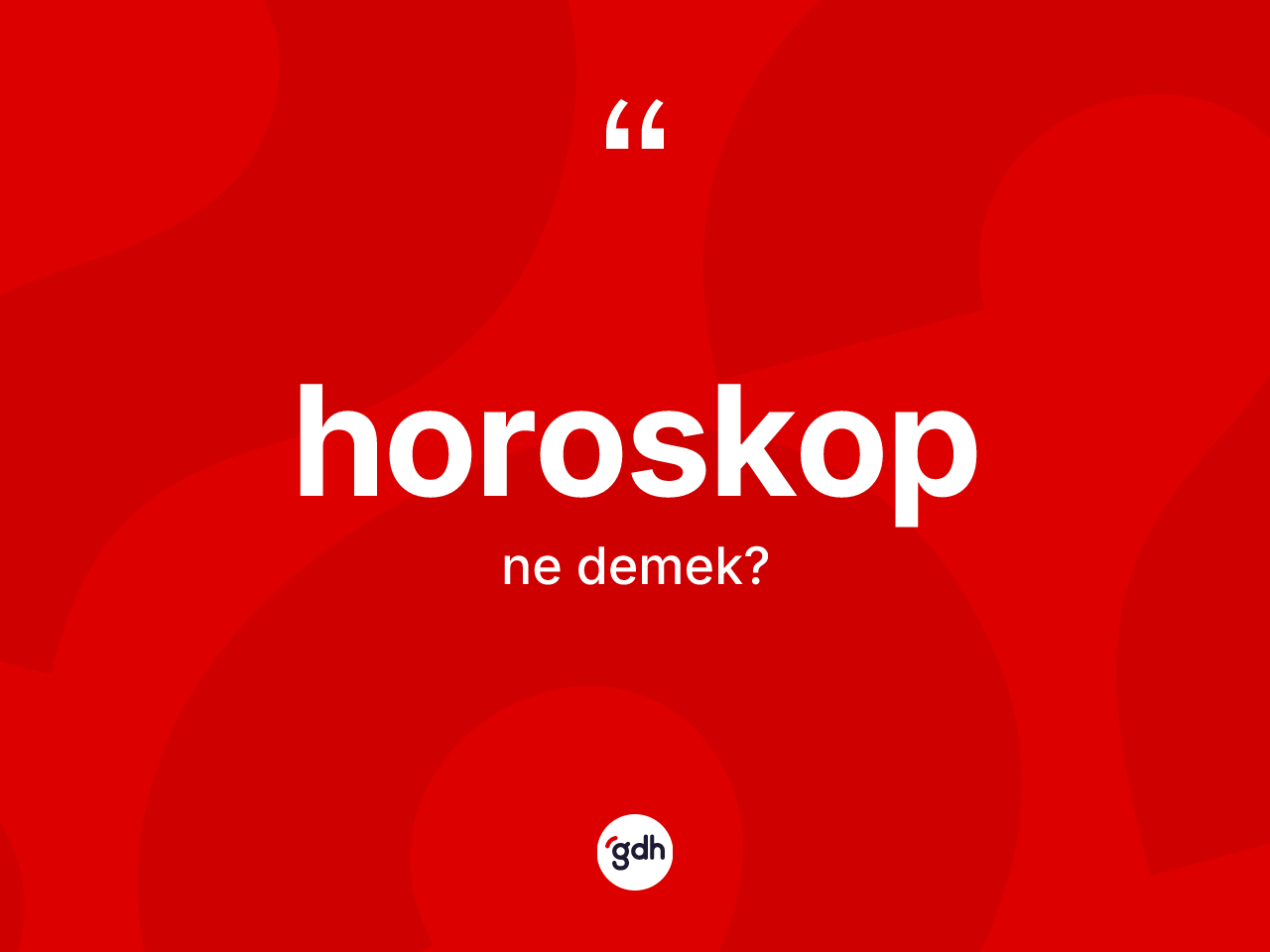 Horoskop ne anlama gelir? Horoskop kelimesinin kaç farklı anlamı var?