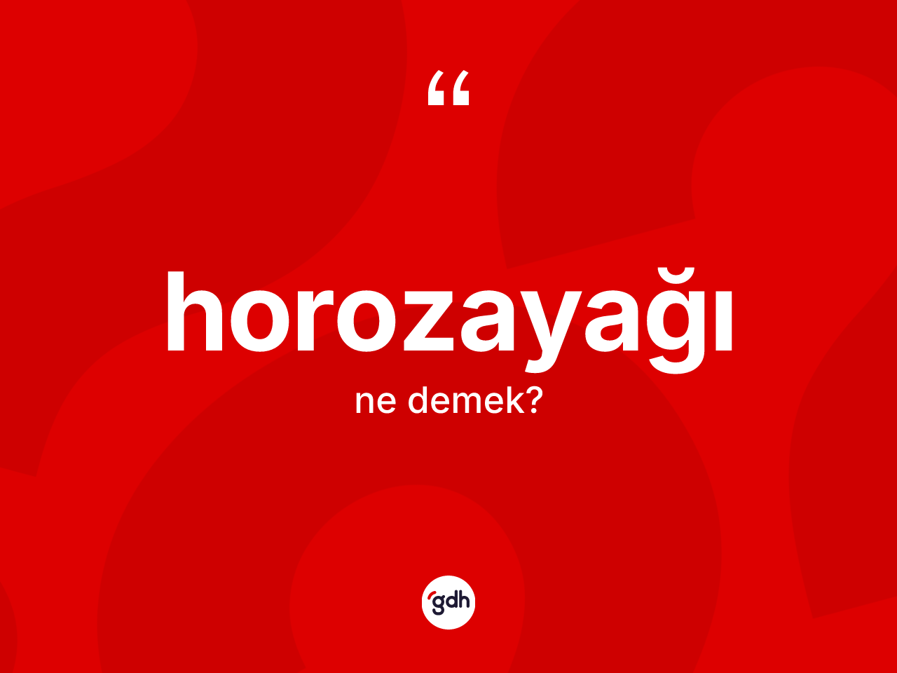 Horozayağı kelimesinin tanımı nedir? Horozayağının TDK'ya göre anlamı nedir?