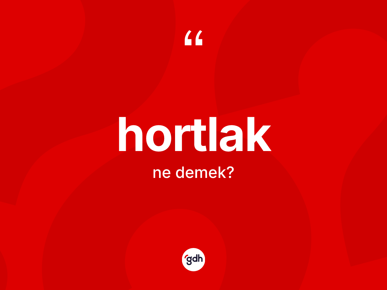 Hortlak kelimesinin anlamı nedir? Hortlağın TDK'ya göre anlamı nedir?