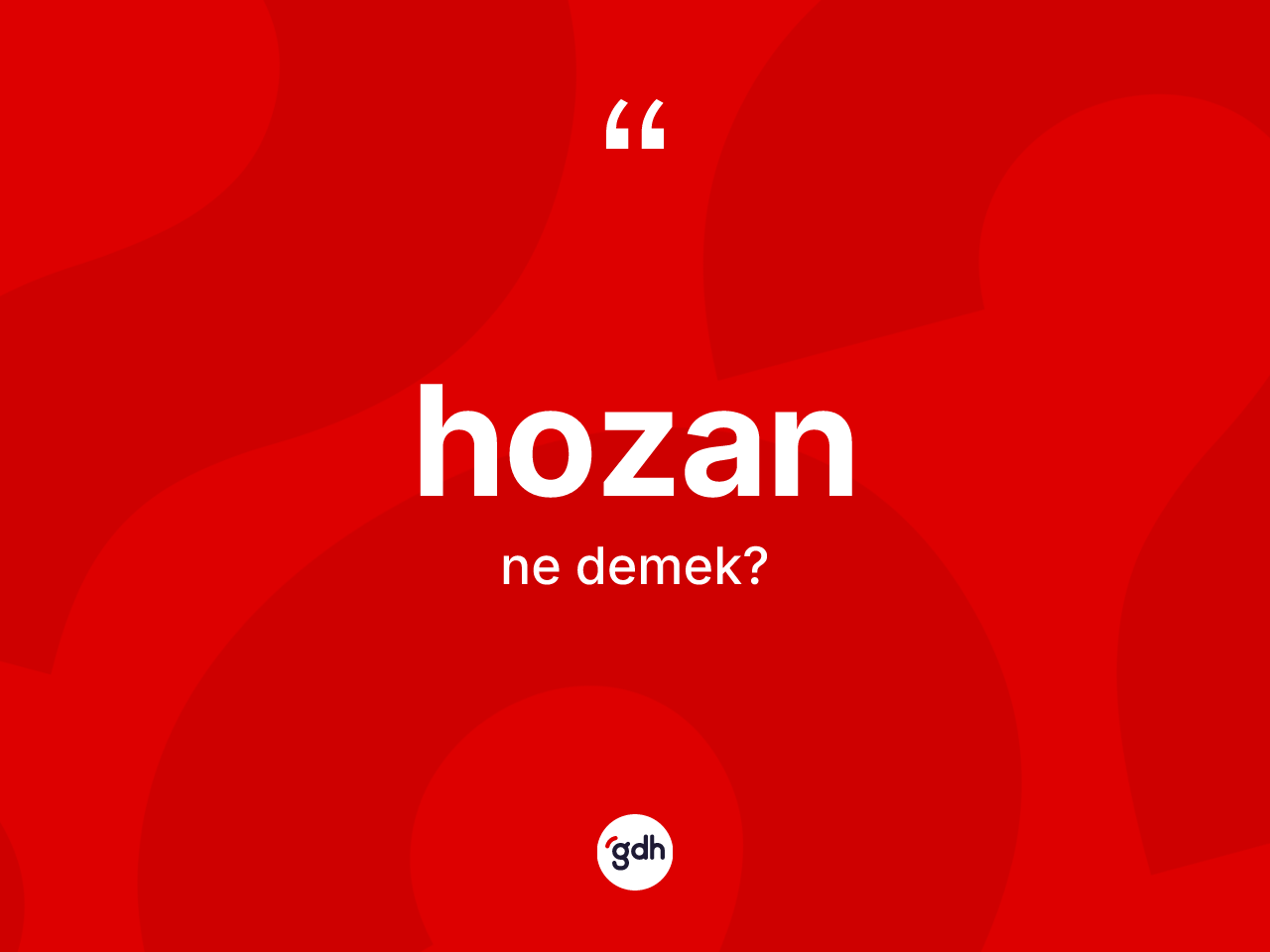 Hozan kelimesinin tanımı nedir? Hozanın kısaca tanımı nedir?