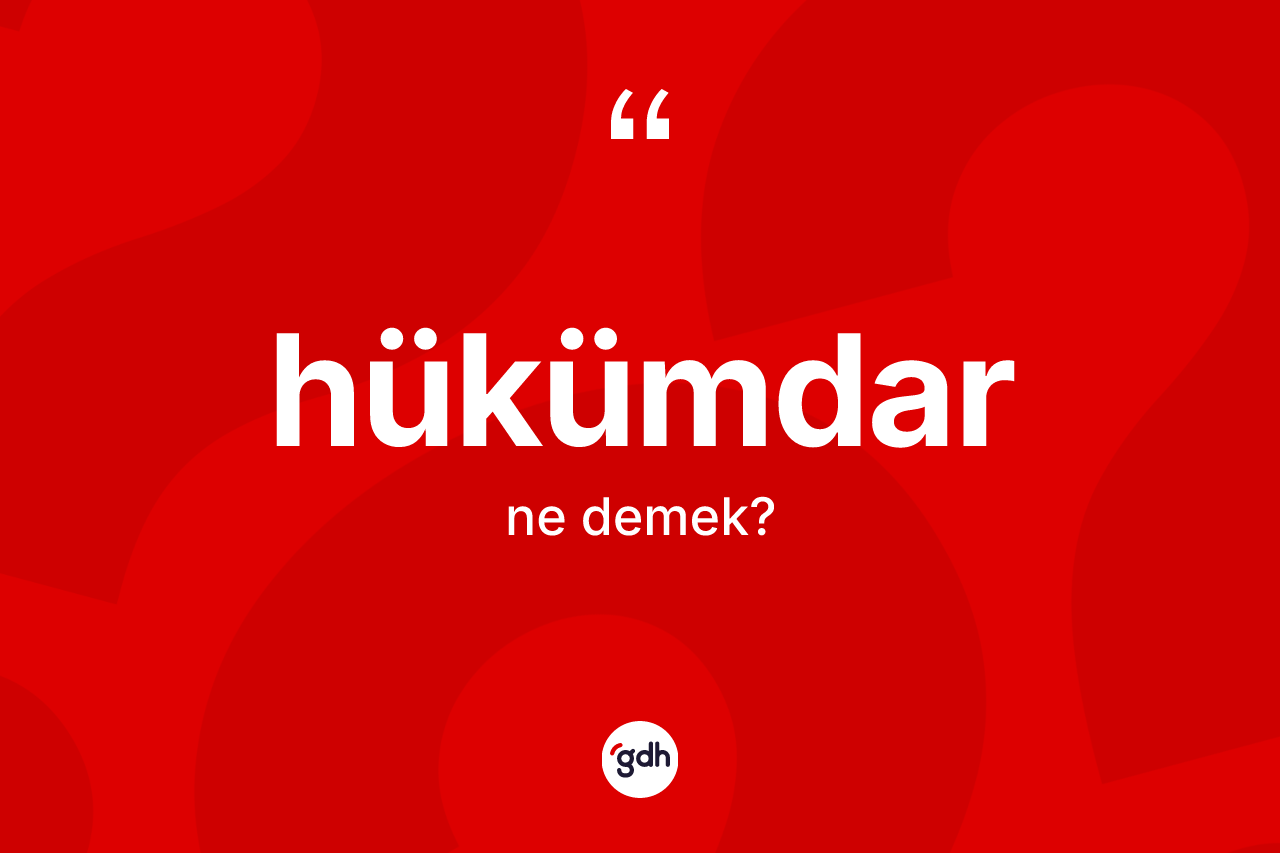 Hükümdar kelimesi nedir?