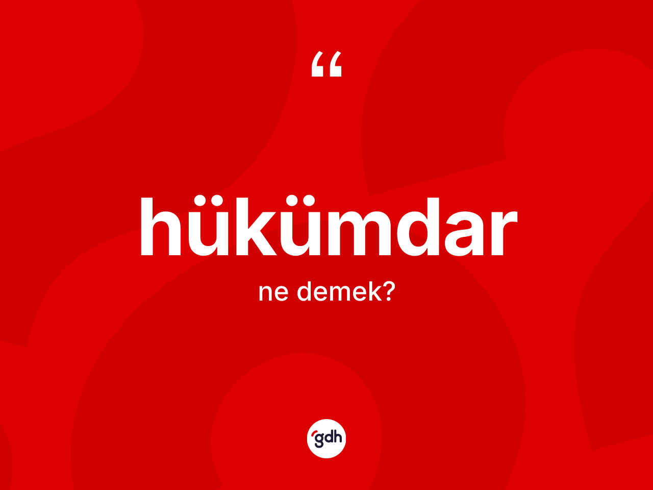 Hükümdar kelimesi nedir? Hükümdarın TDK'ya göre anlamı nedir?
