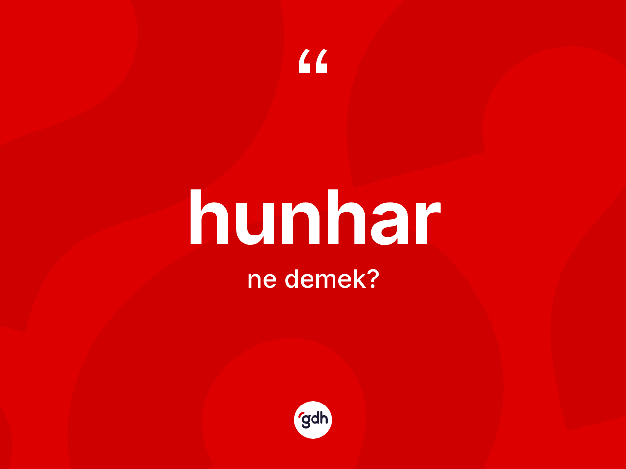 Hunhar kelimesinin tanımı nedir? Hunhar kelimesinin özellikleri nelerdir?