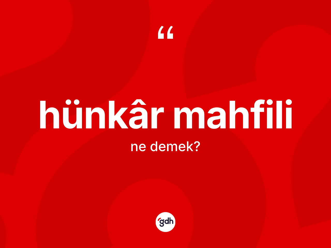 Hünkâr mahfili kelimesinin sözlükteki tanımı nedir? Hünkâr mahfili kelimesinin özellikleri nelerdir?