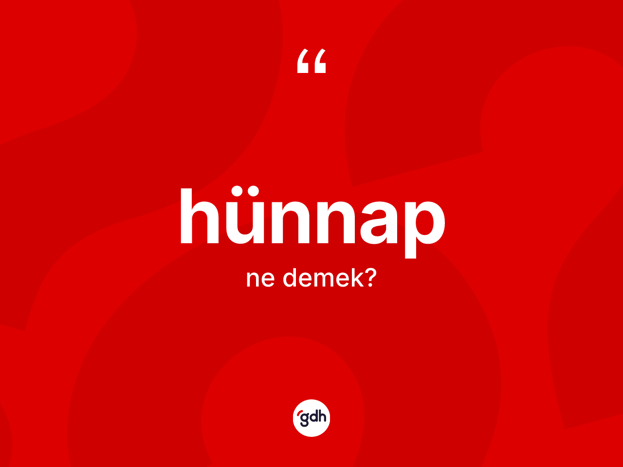 Hünnap kelimesinin tanımı nedir? Hünnap kelimesinin TDK anlamı nedir?