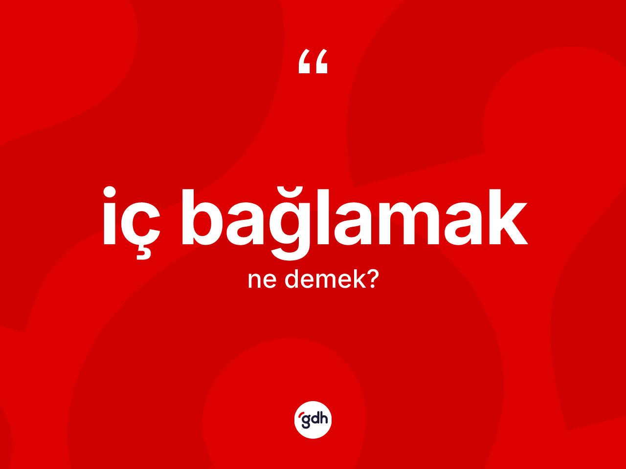İç bağlamak ifadesi nedir? İç bağlamak ifadesi nerede kullanılır?