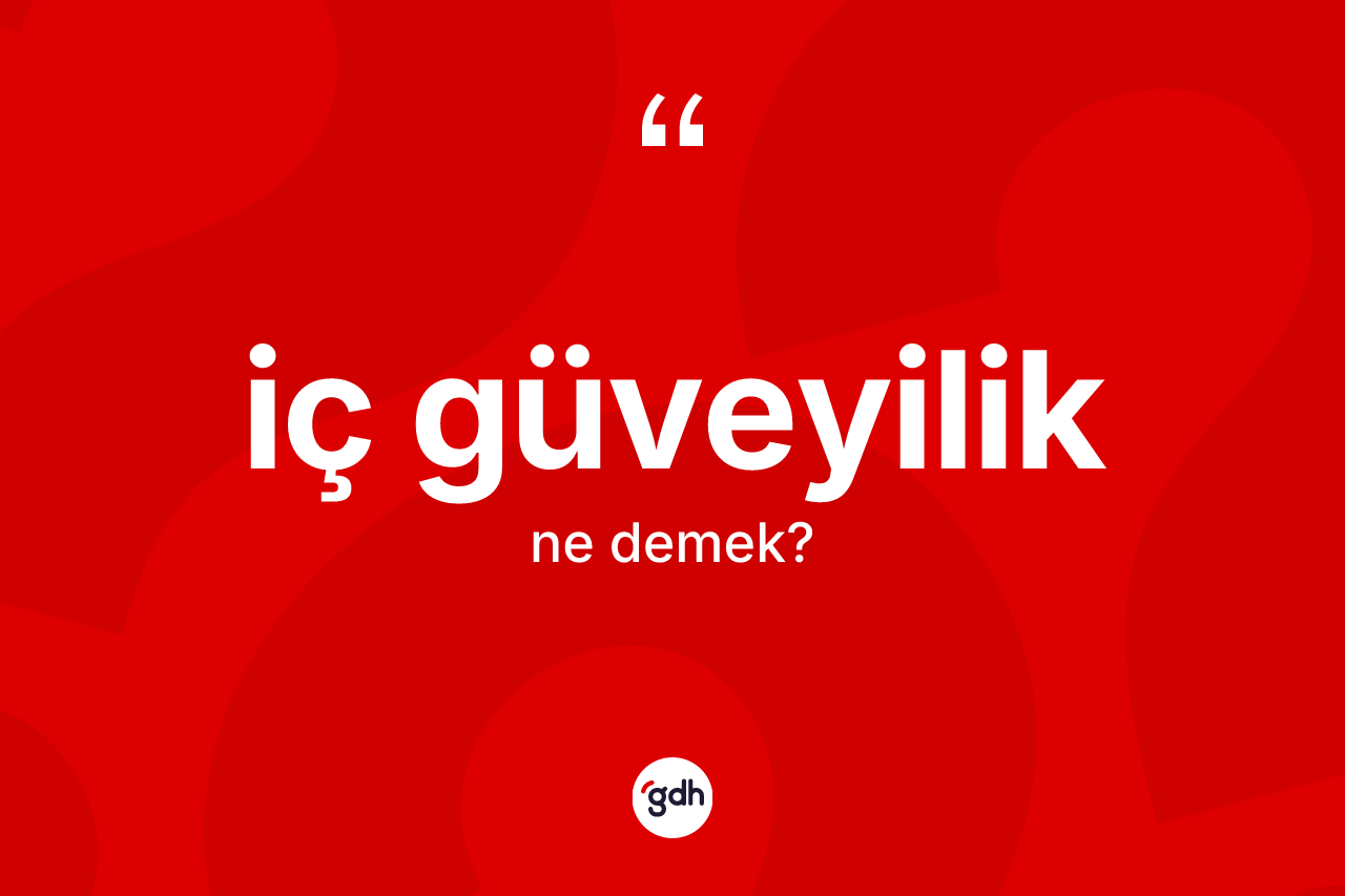 İç güveyilik ne demek?