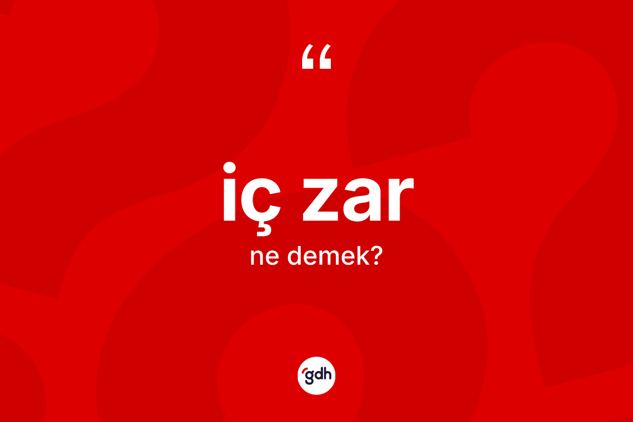 İç zar nedir?