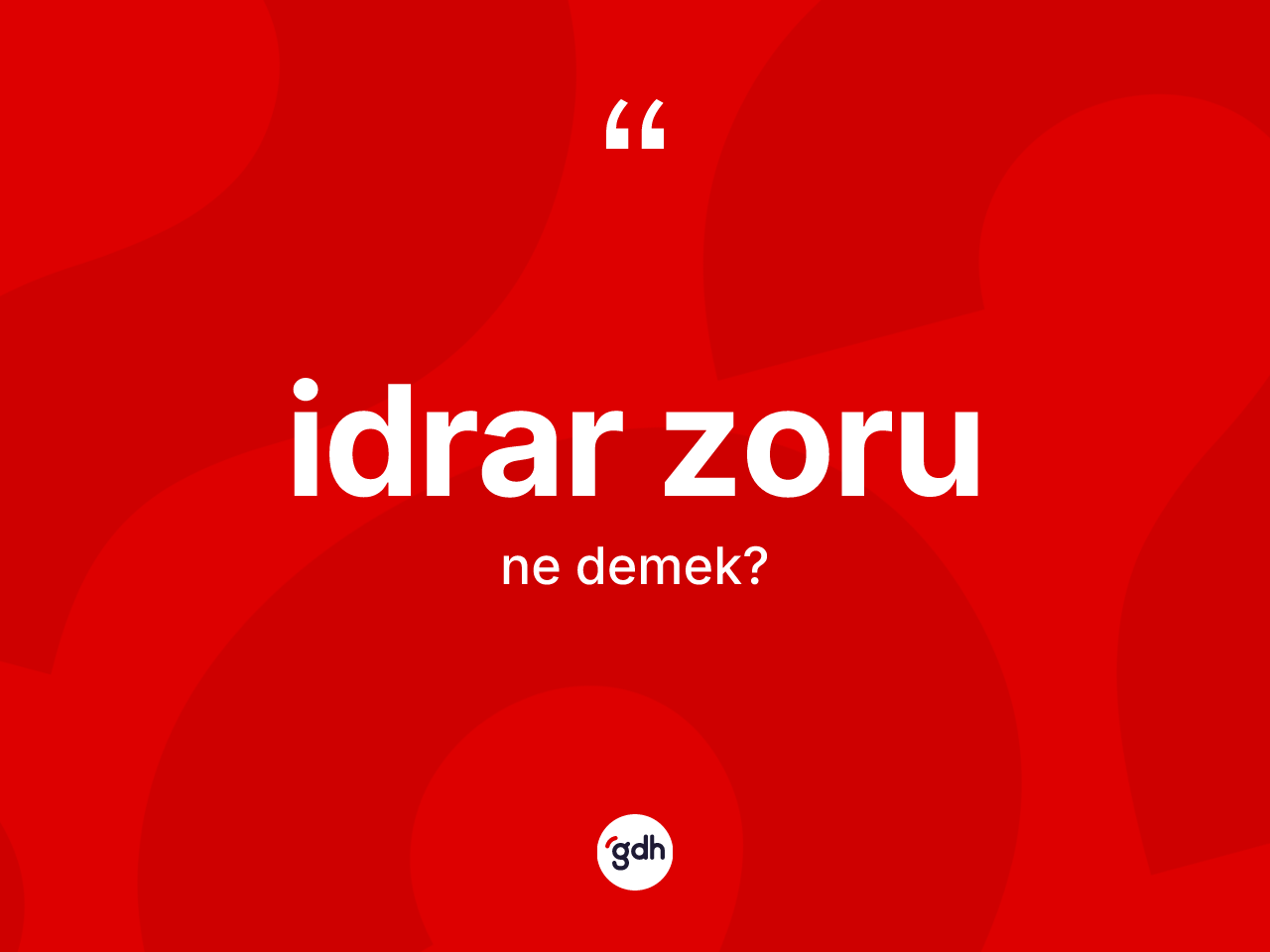 İdrar zoru kelimesinin tanımı nedir? İdrar zorunun kısaca tanımı nedir?