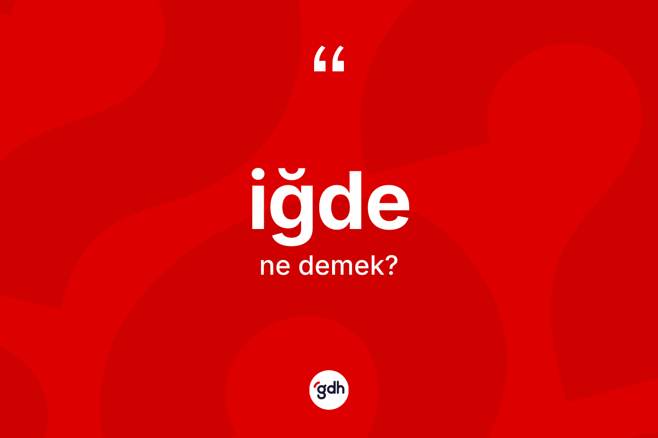 İğde kelimesinin anlamı nedir?