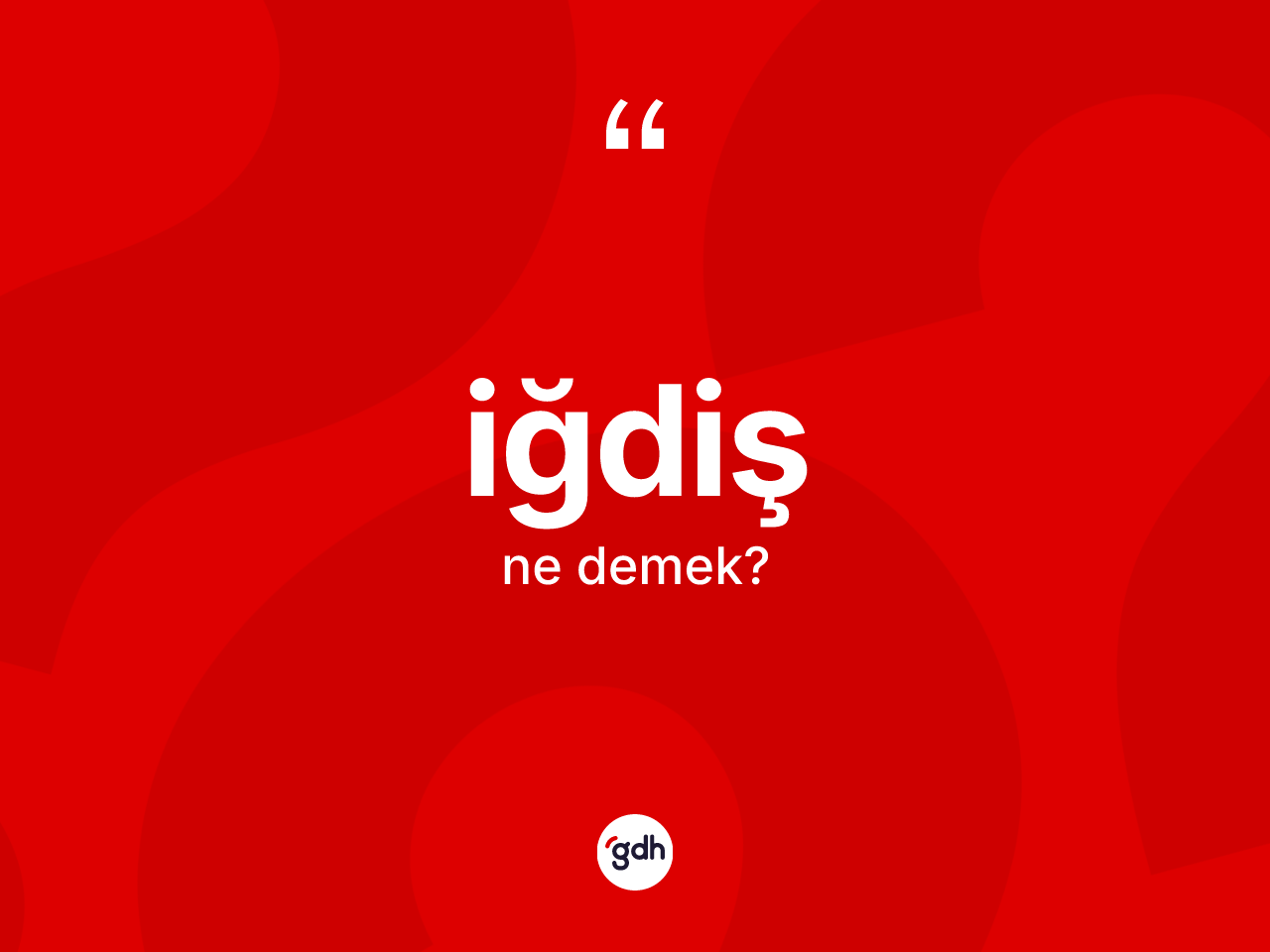 İğdiş kelimesinin tanımı nedir? İğdiş kelimesinin TDK'ya göre açıklaması nedir?