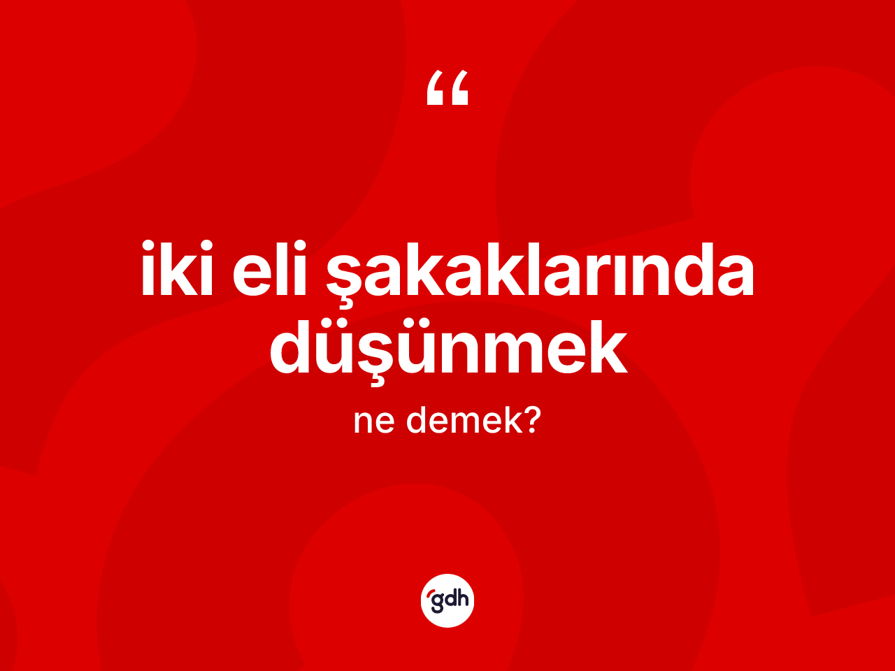 İki eli şakaklarında düşünmek sözü nedir? İki eli şakaklarında düşünmek ifadesinin TDK'ya göre açıklaması nedir?