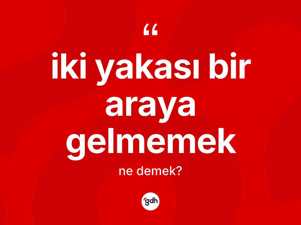 İki yakası bir araya gelmemek ifadesinin sözlükteki anlamı nedir? İki yakası bir araya gelmemek ifadesi nerede kullanılır?