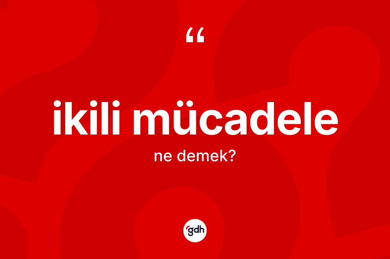 İkili mücadele kelimesi ne anlama gelir? İkili mücadele kelimesinin kaç farklı anlamı var?