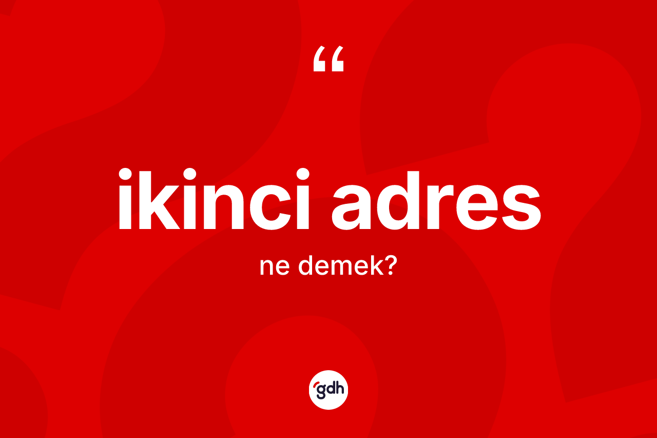 İkinci adres nedir?
