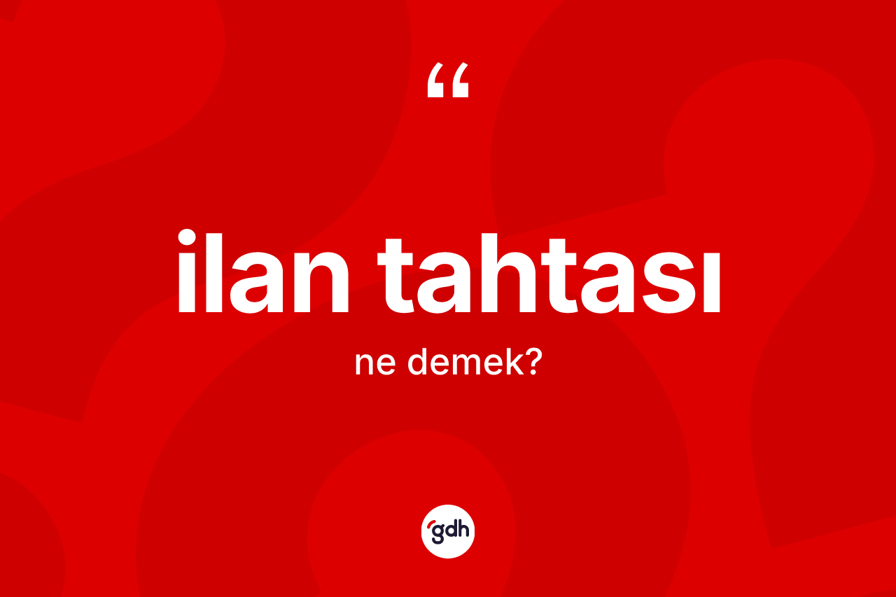 İlan tahtası nedir?
