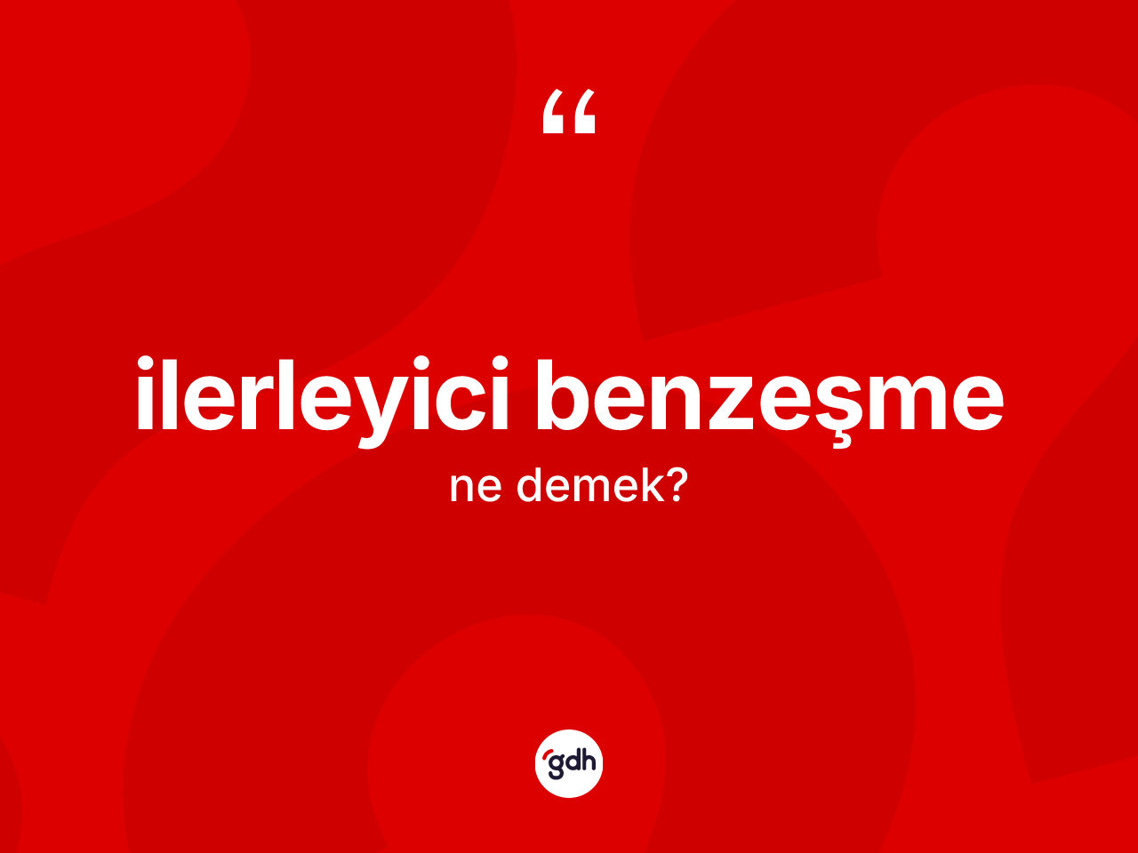 İlerleyici benzeşme kelimesinin anlamı nedir? İlerleyici benzeşmenin TDK'ya göre anlamı nedir?