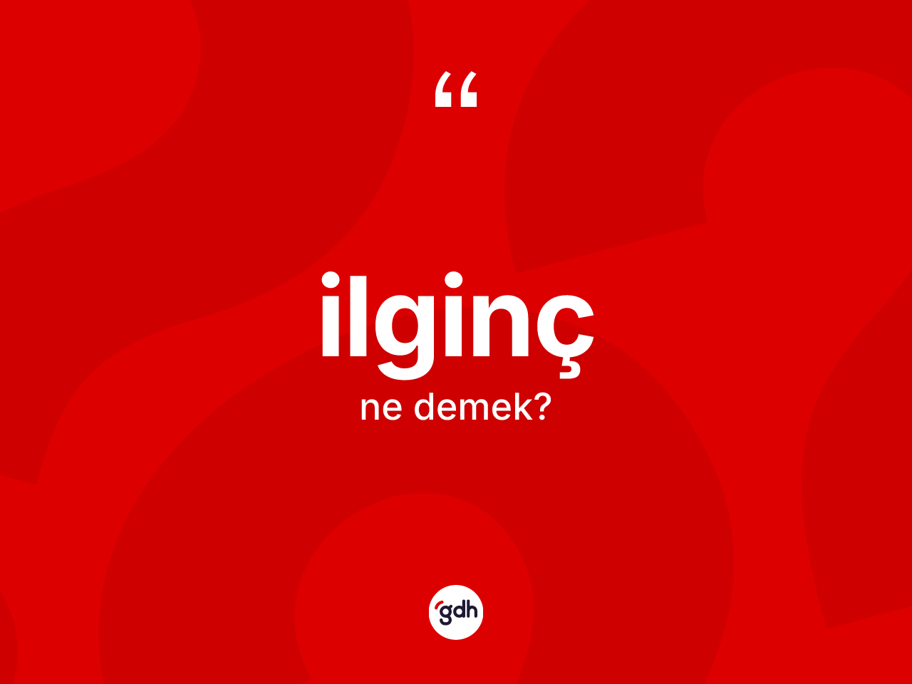 İlginç kelimesi ne demek? İlginç kelimesinin TDK anlamı nedir?