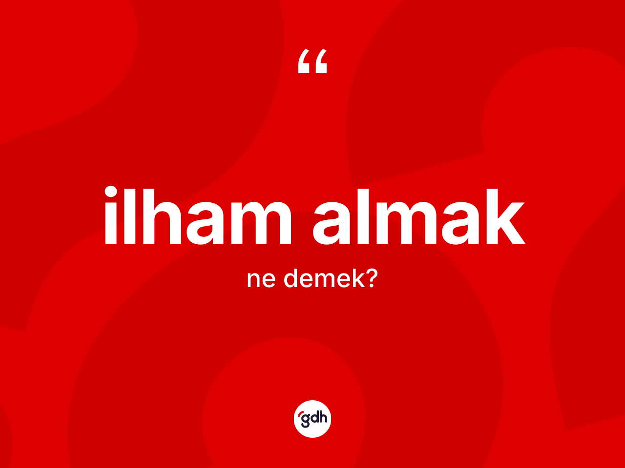İlham almak ifadesinin kısaca anlamı nedir? İlham almak ifadesi hangi durumlarda kullanılır?