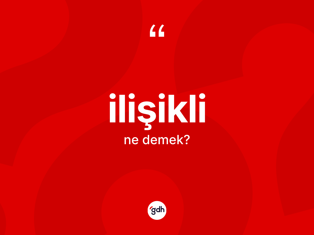 İlişikli nedir? İlişikli kelimesinin TDK anlamı nedir?