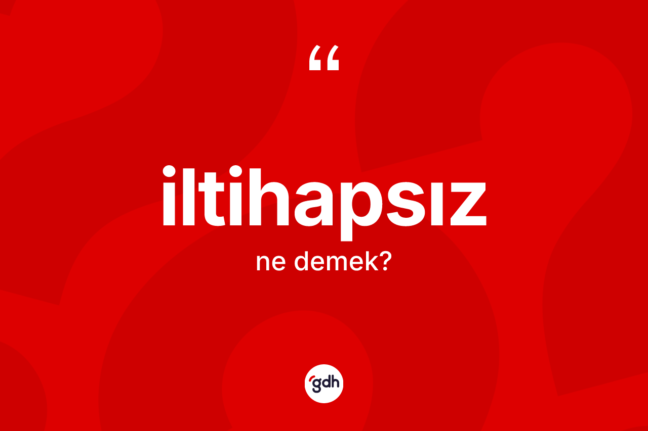 İltihapsız ne demek? İltihapsız kelimesinin TDK anlamı nedir?