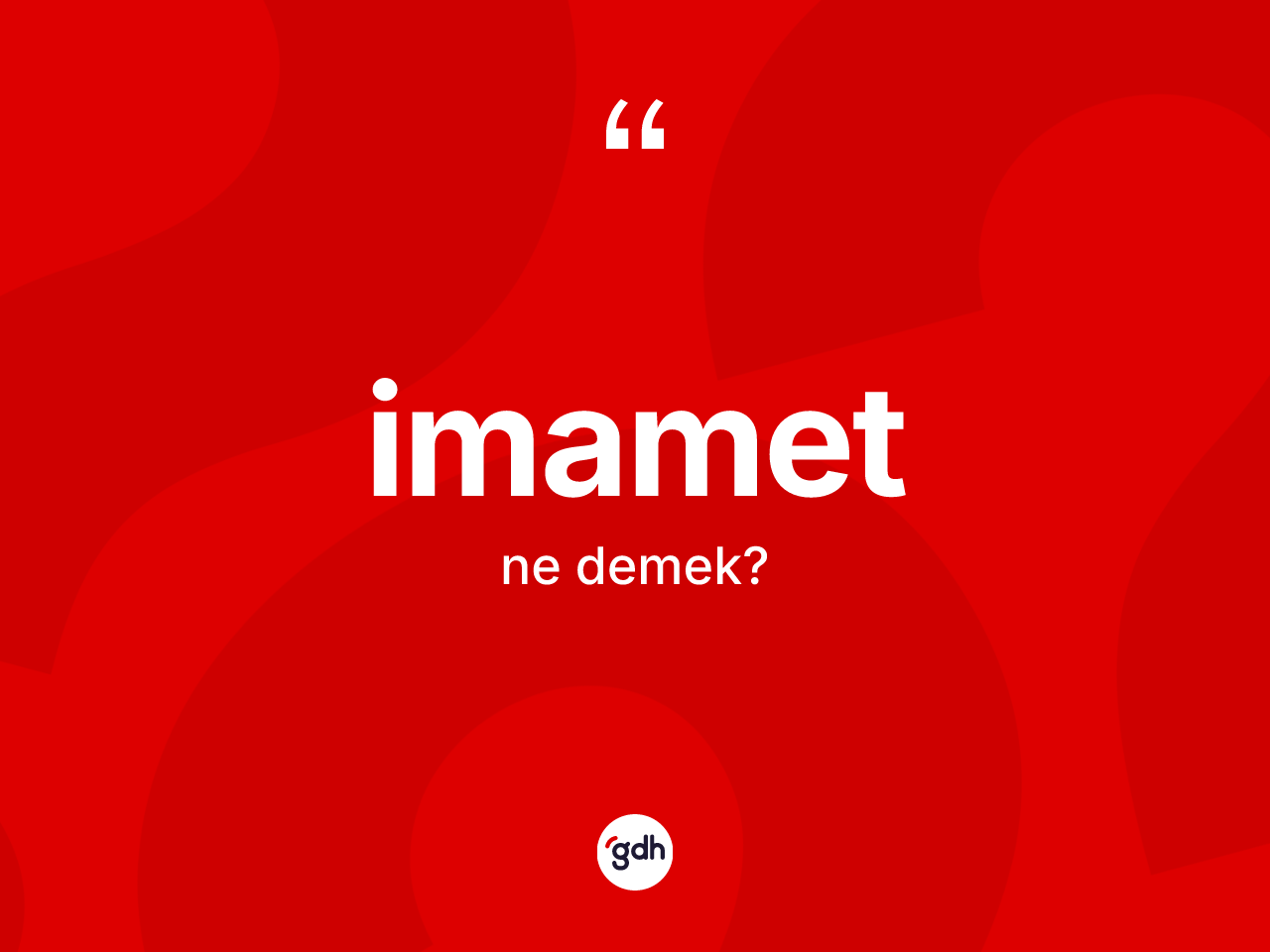 İmamet kelimesinin anlamı nedir? İmametin TDK'ya göre anlamı nedir?