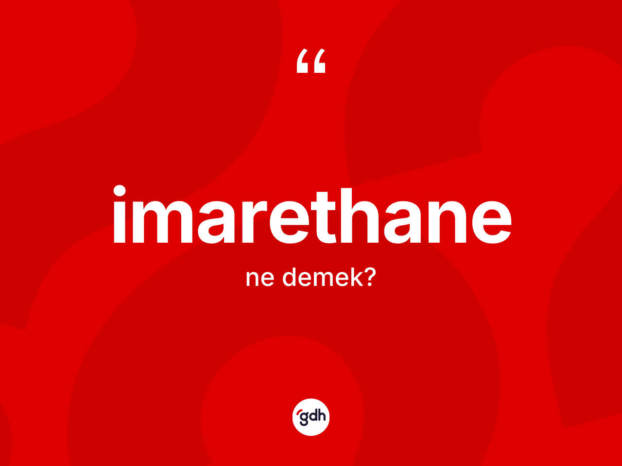 İmarethane ne demek? İmarethane kelimesinin özellikleri nelerdir?